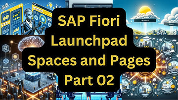 SAP Fiori Launchpad Spaces and Pages | Transform Your Sap Experience with SAP Fiori | Part 2