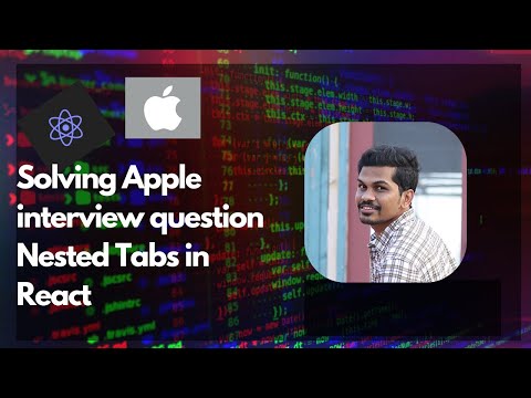 Apple Frontend Interview Question: Build Nested Tabs in React ⚛️🔥