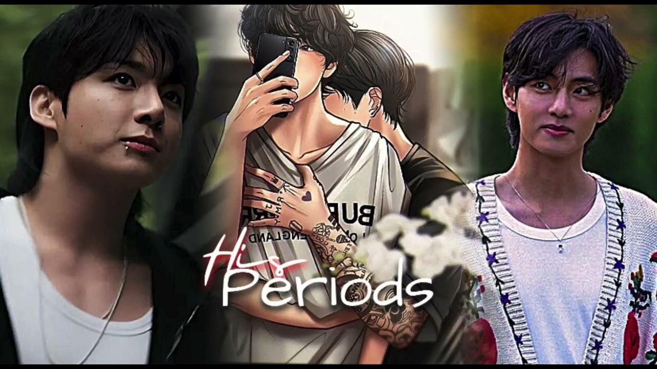  [●HIS PERIOD☺️●] || 𝗕𝗟 𝗙𝗜𝗖𝗧𝗜𝗢𝗡🍭 || 𝗧𝗮𝗲𝗸𝗼𝗼𝗸 𝟭*𝘀𝗵𝗼𝘁🎀 || #taekookoneshots #taekooklover 