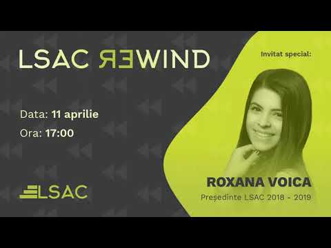 LSAC Rewind - S1E2 - Invitat: Roxana Alexandra Voica