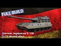 Full Build - 1/72 German JAGDPANZER E-100 Tank Destroyer