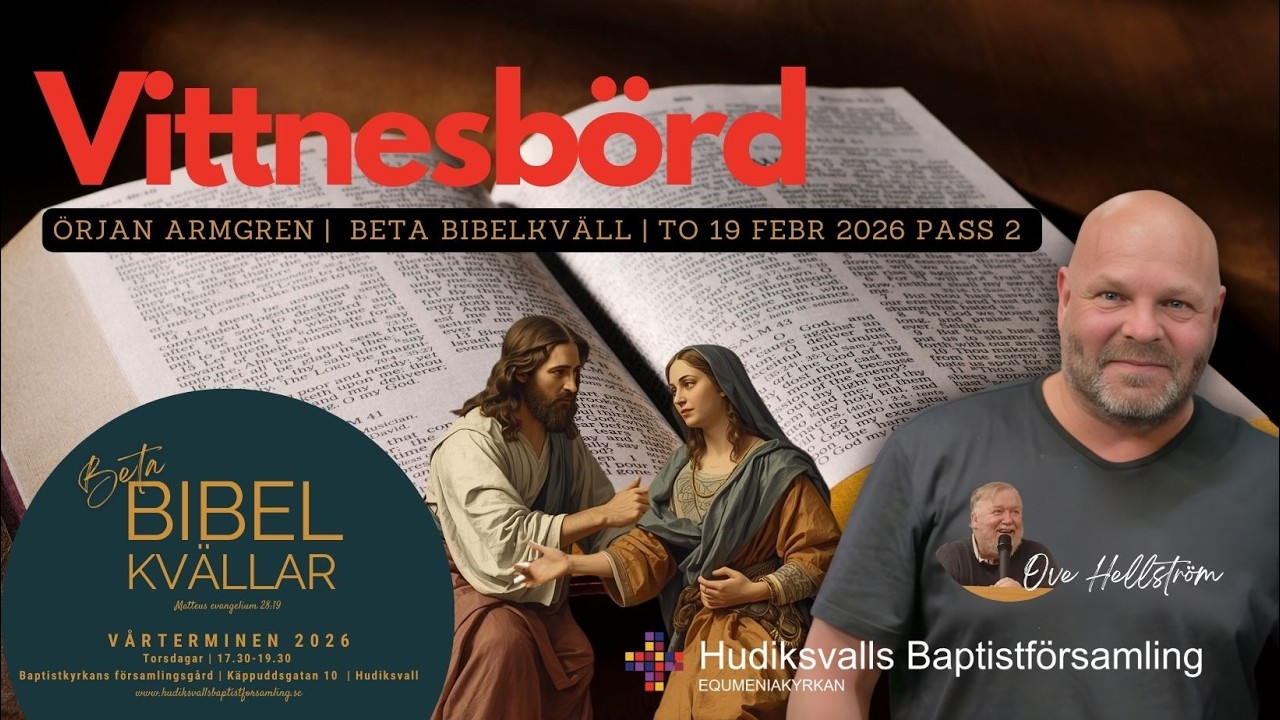 Vittnesbörd | Örjan Armgren |  BETA BIBELKVÄLL  to 19 febr 2026 pass 2