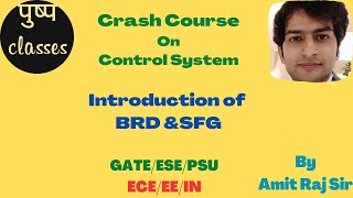 Introduction of BRD &amp;SFG/Control System/Crash Course/GATE/ESE/PSU