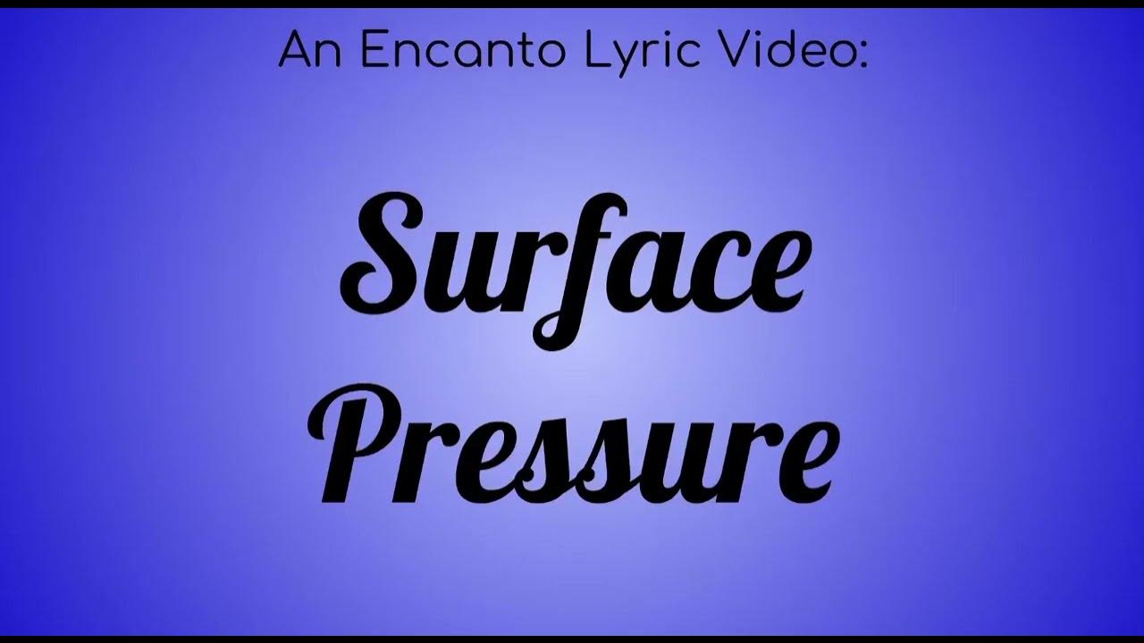 Encanto Surface Pressure Lyrics YouTube