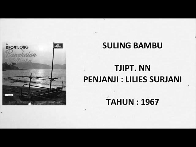 LILIES SURJANI - SULING BAMBU (Tjipt. NN) (1967) class=