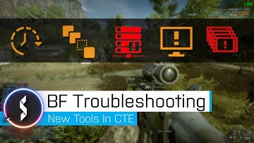 Battlefield Troubleshooting: New Tools in CTE