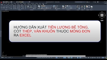 Xuất tiên lượng ván khuôn, bê tông, thép móng đơn ra excel phần mềm sxCAD - xdvietnam.com
