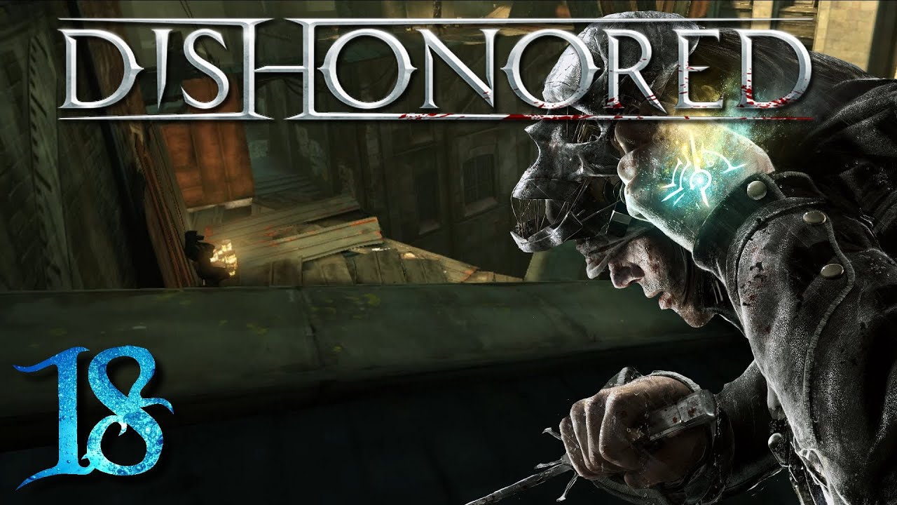 Dishonored 18 Central Rudshore & Daud YouTube