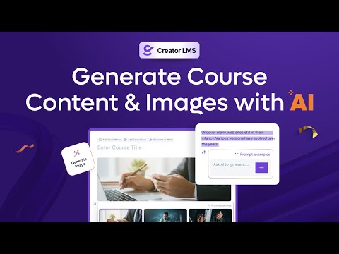 Generate Content & Images for Courses with AI - Creator LMS