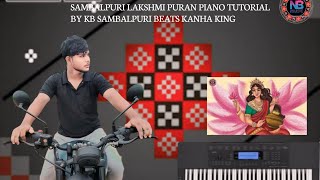 SAMBALPURI LAKSHMI PURAN//PIANO TUTORIAL//BY KB SAMBALPURI BEATS KANHA KING //use earphones