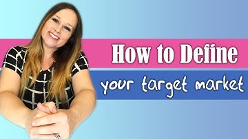 How to Define Your Target Market
