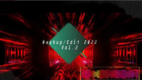 Mashup & Edit Pack 2022【Preview Mix】【EDM / Bass House / Future House / Bigroom /  Hardstyle/ etc...】