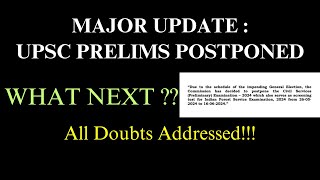 UPSC PRELIMS 2024 POSTPONED : UnderStand the *Logical* Way Ahead | All Doubts Resolved with Satyam