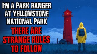 I'm a Park Ranger at Yellowstone National Park, There are STRANGE RULES to Follow !