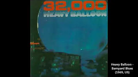 Heavy Balloon - Barnyard Blues (1969, US)