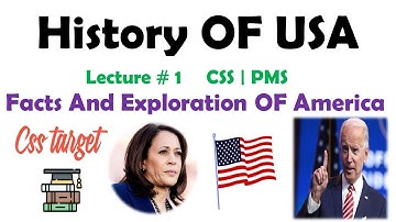 History Of USA | Lecture # 1 | Facts and Exploration of America | CSS | PMS