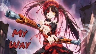 Nightcore-My Way ( Queen Key )