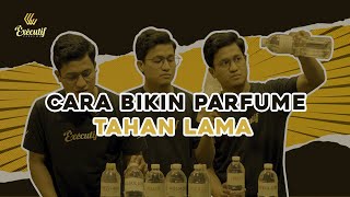 CARA BIKIN PARFUM TAHAN LAMA