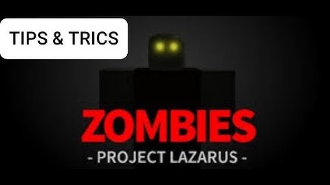 Top 6 Tips and Tricks project lazarus (roblox)