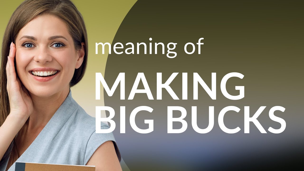 Making Big Bucks Unlocking the Secrets of English Slang YouTube Making Big Bucks Unlocking the Secrets of English Slang YouTube