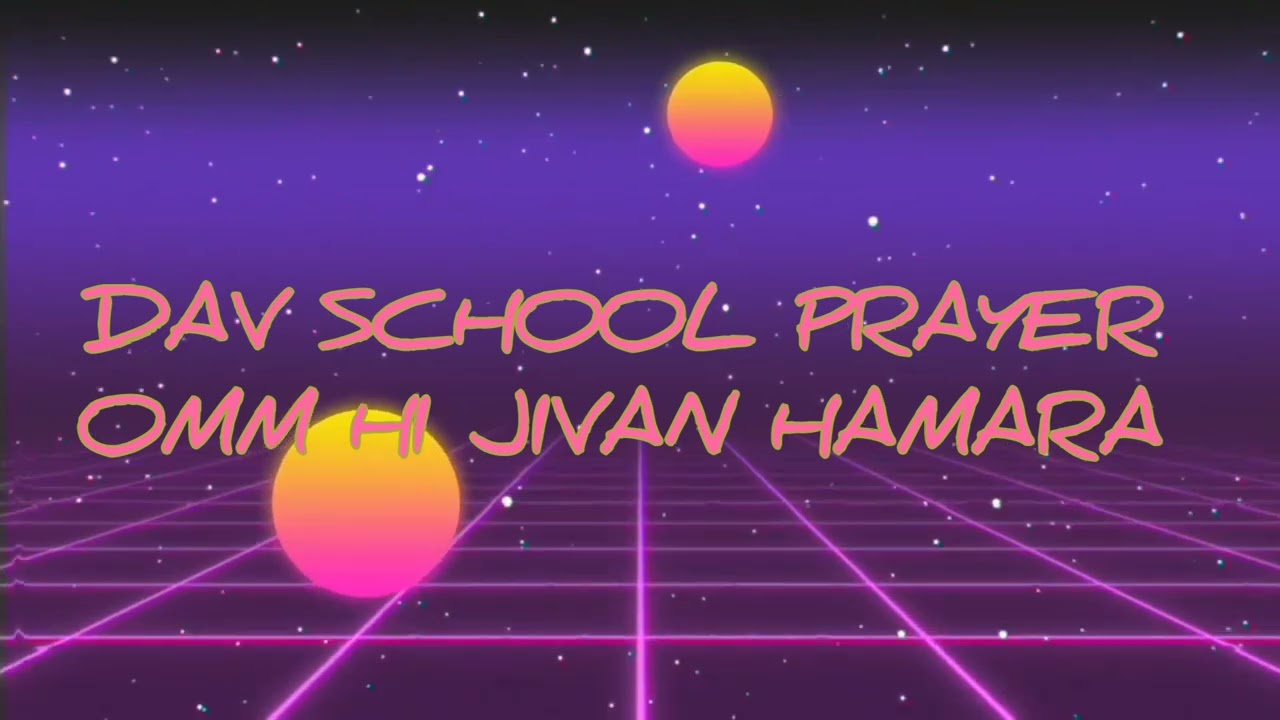 omm hai jivan hamara DAV school prayer