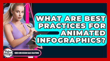 What Are Best Practices For Animated Infographics? - Video And Design Saas Solutions