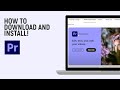 HOW to DOWNLOAD and INSTALL PREMIERE PRO