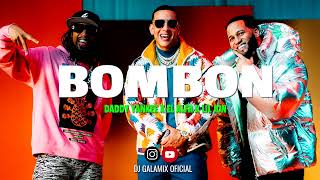 BOMBON   DADDY YANKEE X EL ALFA X LIL JON   DJ GALAMIX REMIX