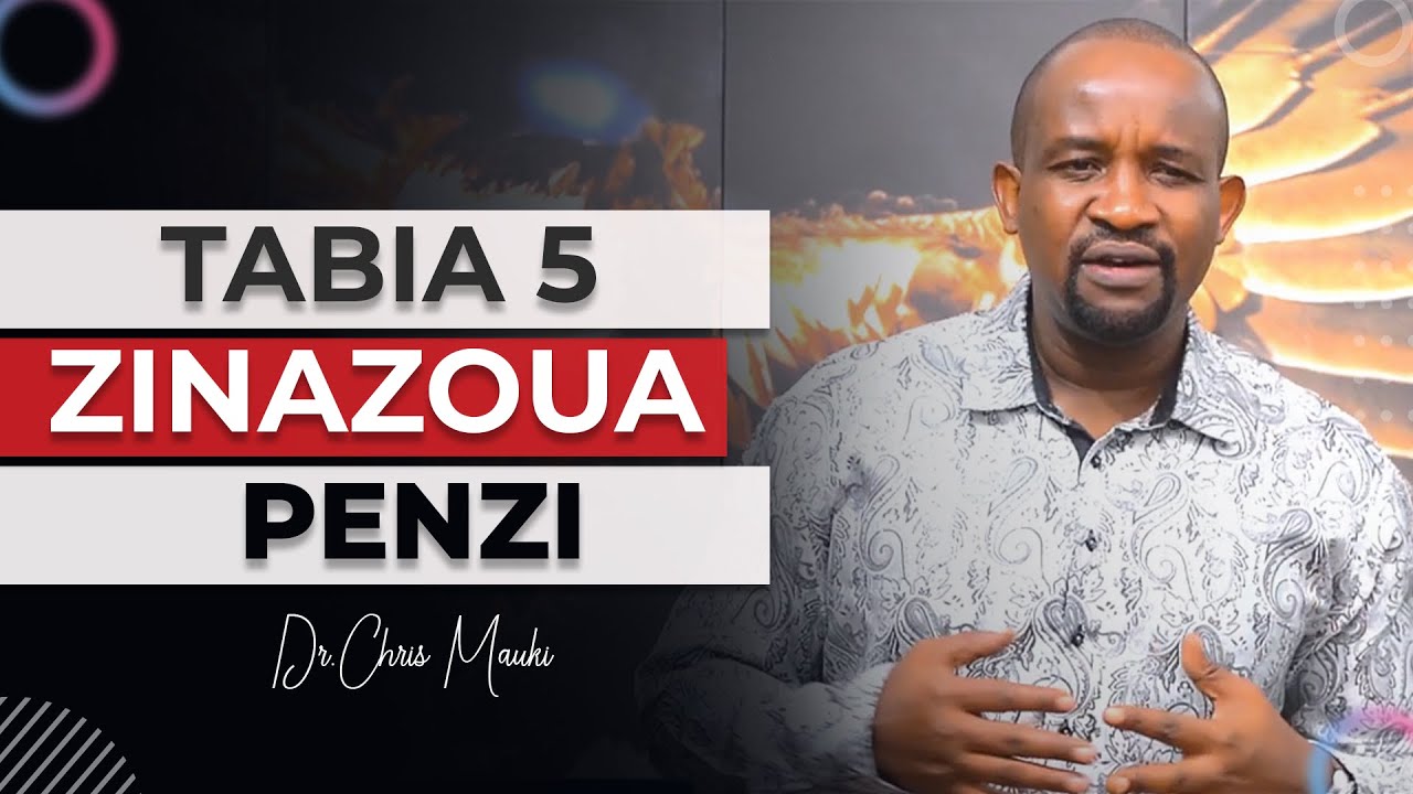 Dr. Chris Mauki:   Tabia 5 zinazoua penzi