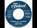 THANKS MR. POSTMAN - Bobby King [Federal 12473] 1962 * New Breed R&B