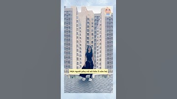Bạn thân tôi có 3 căn hộ #douyin #shorts #tips