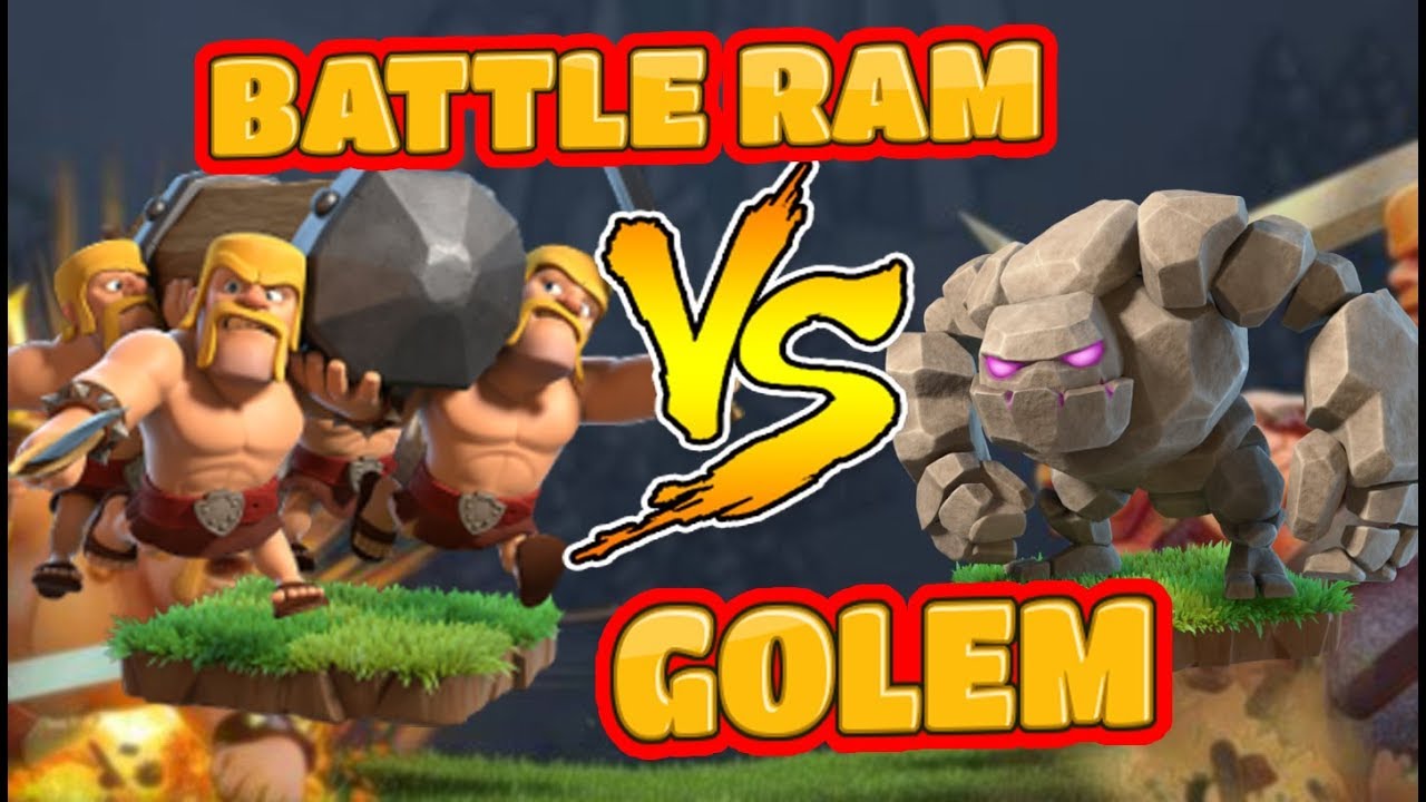 BATTLE RAM VS GOLEM ! CLASH OF CLANS !.