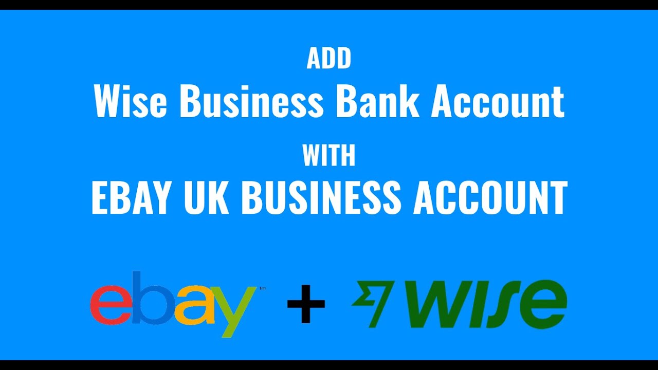 Use Wise as Payment Method on Ebay