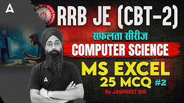 RRB JE CBT 2 | MS Excel 25 MCQ #2 | RRB JE CBT 2 Computer Science Classes | By Jaspreet Sir