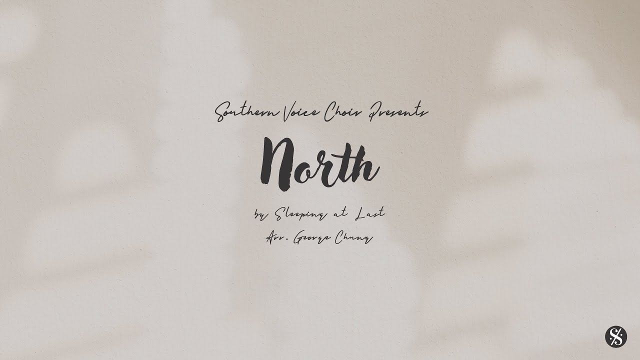 North by Sleeping At Last, arr. George Chung North by Sleeping At Last, arr. George Chung