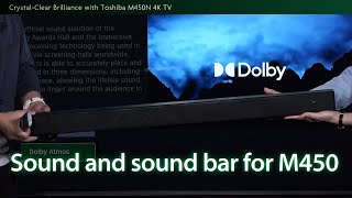 Toshiba TV Stories Episode17-3:  Mid-Range Toshiba TV M450 Just Got Better with Soundbar Support!