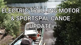 Electric Trolling Motor & Sportspal Canoe - Update