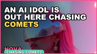 NOVA — Chasing Comets (Official MV) | AFTERGLOW EP