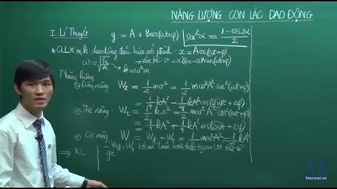 PEN-C 2016 - Thầy Đỗ Ngọc Hà - Cách xây dựng biểu thức năng lượng trong dao động điều hòa