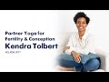 Partner Yoga for Trying to Conceive with Kendra Tolbert of @Live.Fertile 