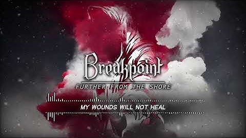Breakpoint - Further From the Shore (Official Lyrics Video)