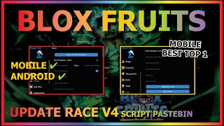 script mobile blox fruits update race v4 – ScriptPastebin