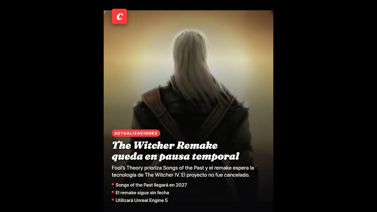 The Witcher Remake queda en pausa temporal