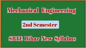 !! Mechanical Engineering !! 2nd Semester!! SBTE Bihar !! Polytechnic!! New Syllabus!!Full analysis
