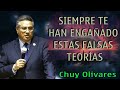 Chuy Olivares 2024 ❣️ Siempre Te Han Engañado Estas Falsas Teorías