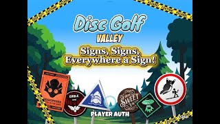 Signs, Signs, Everywhere a Sign! : Disc Golf Valley