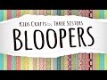 Kids crafts by three sisters  bloppers funny takes ooops