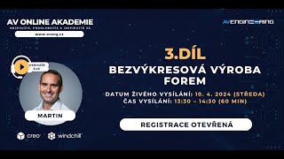 3. dil webináře - Bezvýkresová výroba forem