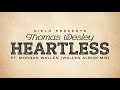 Diplo Presents: Thomas Wesley - Heartless feat. Morgan Wallen (Wallen Album Mix) (Official Audio)