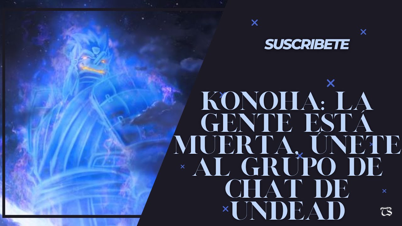 Konoha: La gente está muerta, únete al grupo de chat de Undead Cap: 1 al 40